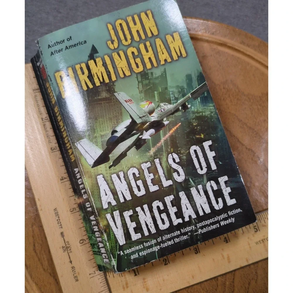 Angels‎ of Vengeance John Birmingham Book 3 In The Disappearance Series Del Rey